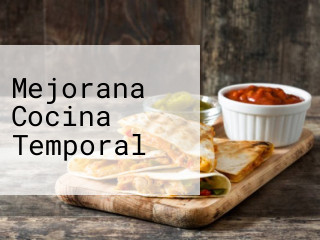 Mejorana Cocina Temporal