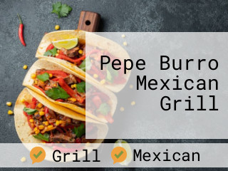 Pepe Burro Mexican Grill