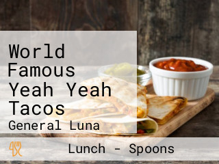 World Famous Yeah Yeah Tacos