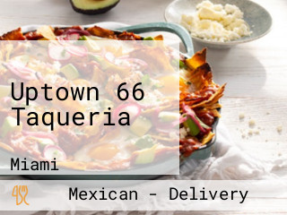 Uptown 66 Taqueria