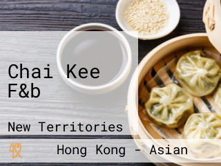 Chai Kee F&b