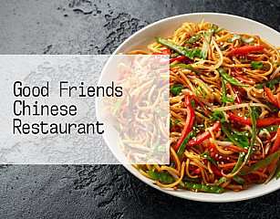 Good Friends Chinese Restaurant