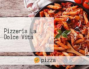 Pizzeria La Dolce Vita