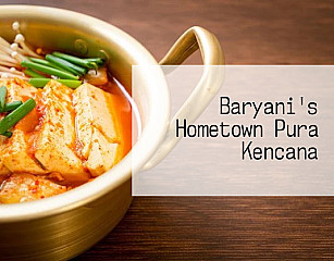 Baryani's Hometown Pura Kencana