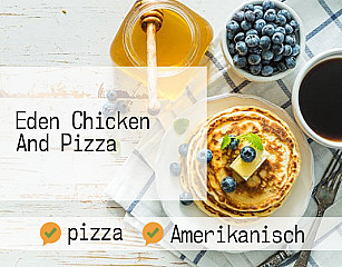 Eden Chicken And Pizza