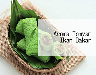 Aroma Tomyam Ikan Bakar