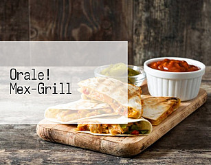 Orale! Mex-Grill