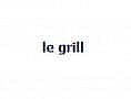 Le Grill