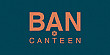 Ban Canteen