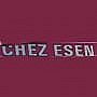 Chez Esen