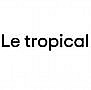 Le Tropical