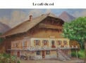 Le cafe du col