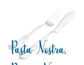 Pasta Nostra, Pizza Nostra