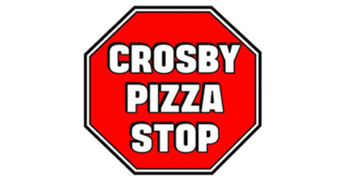 Crosby Pizza Stop