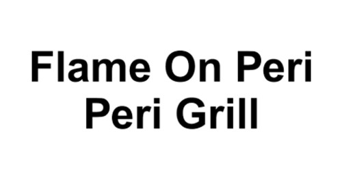 Flame On Peri Peri Grill