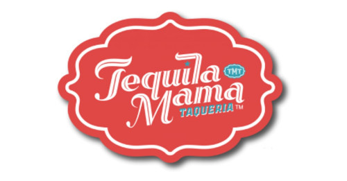 Tequila Mama Taqueria