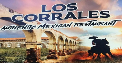 Los Corrales Authentic Mexican