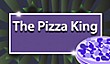 The Pizza King