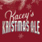 Kacey's Kristmas Ale