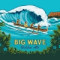 15. Big Wave