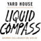 Bussola Liquida Yard House