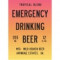 Emergency Drinking Beer Tropical Blend