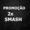 Promoçao Duplo Smash