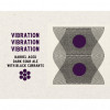 Vibration Vibration Vibration