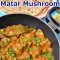 Matar Funghi Masala